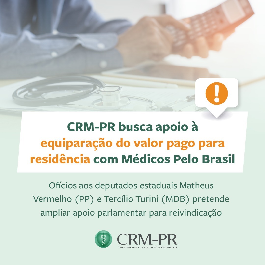 CRM-PR Busca apoia à equiparação do valor pago para residência com Médicos Pelo Brasil 